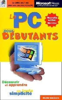 Le PC pour débutants - JoAnne Woodcock