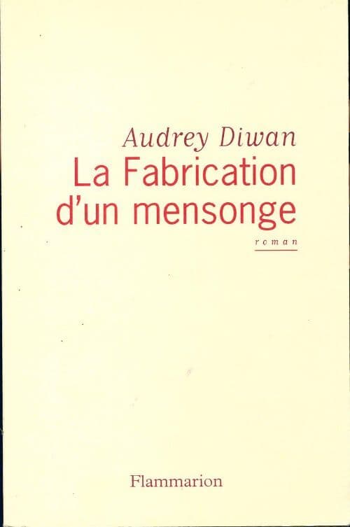 La fabrication d'un mensonge - Audrey Diwan
